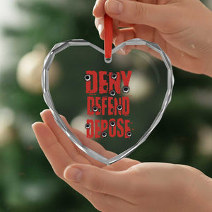 Deny Defend Depose Heart Crystal Glass Ornament Bullet Holes TS11 Print Your Wear