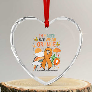 Developmental Disability Awareness Heart Crystal Glass Ornament In March We Wear Orange TS02 Transparent Glass 3'' Heart Print Your Wear