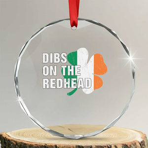 Dibs On The Redhead Crystal Glass Ornament Funny Irish St Patricks Day Shamrock TS10 Transparent Glass 3'' Circle Print Your Wear
