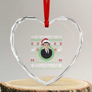 Did Somebody Say Christmas Heart Crystal Glass Ornament Funny 90s Movie Lloyd Xmas TS11 Transparent Glass 3'' Heart Print Your Wear