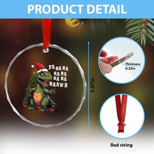 Dinosaur Christmas Crystal Glass Ornament Fa Ra Ra Ra Rawr Xmas Tree Santa Rex Lover TS02 Print Your Wear