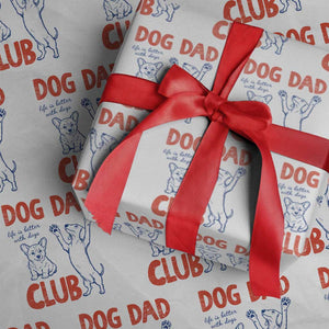 Dog Dad Club Wrapping Paper Roll Life is Better with Dogs Father's Day TS11 White Print Your Wear
