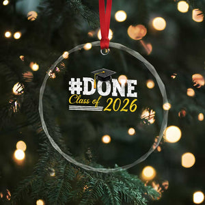 Done Class of 2026 Graduation Crystal Glass Ornament Mortarboard Graphic TS11 Print Your Wear