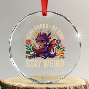 Dragon Read Book Crystal Glass Ornament Funny Read Books Be Kind Stay Weird TS12 Transparent Glass 3'' Circle Print Your Wear