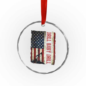 Drill Baby Drill American Flag Crystal Glass Ornament Oil Rig Oildfield Energy Industry Patriot TS02 Print Your Wear