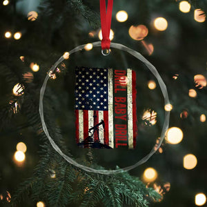 Drill Baby Drill American Flag Crystal Glass Ornament Oil Rig Oildfield Energy Industry Patriot TS02 Print Your Wear