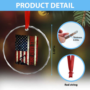 Drill Baby Drill American Flag Crystal Glass Ornament Oil Rig Oildfield Energy Industry Patriot TS02 Print Your Wear