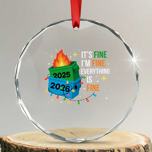 Dumpster Fire Christmas Crystal Glass Ornament Funny It's Fine I'm Fine Everything Is Fine TS11 Transparent Glass 3'' Circle Print Your Wear