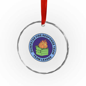 Dumpster Fire Response Team Leader Badge Crystal Glass Ornament Funny Office Chaos Holiday Gag Gift TS02 Print Your Wear