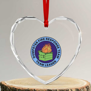 Dumpster Fire Response Team Leader Badge Heart Crystal Glass Ornament Funny Office Chaos Holiday Gag Gift TS02 Transparent Glass 3'' Heart Print Your Wear