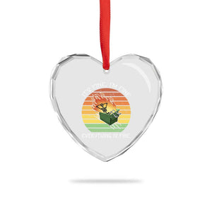 Dumpster Fire Skeleton Heart Crystal Glass Ornament It's Fine I'm Fine Everything Is Fine TS02 Print Your Wear