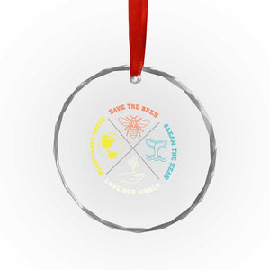 Earth Day Awareness Crystal Glass Ornament Save The Bees Plant More Trees Clean The Seas Titties TS14 Print Your Wear