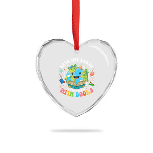 Earth Day Heart Crystal Glass Ornament Save Earth Its Only Planet With Books Reader TS10 Print Your Wear