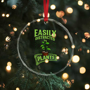 Easily Distracted By Plants Crystal Glass Ornament Funny Gardening Lover Gift TS12 Print Your Wear