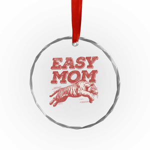 Easy Tiger Mom Crystal Glass Ornament Vintage Boho Distressed Aesthetic Mother's Day Gifts TS11 Print Your Wear