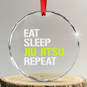 Eat Sleep Jiu Jitsu Repeat Crystal Glass Ornament Cool JiuJitsu BJJ TS10 Transparent Glass 3'' Circle Print Your Wear