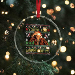 Ed Gein Christmas Crystal Glass Ornament Funny You Are Too Warm For Me Xmas Serial Killer TS11 Print Your Wear
