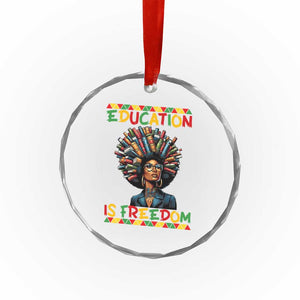 Education Is Freedom Crystal Glass Ornament Black History Month Gift For Teachers TS12 Print Your Wear
