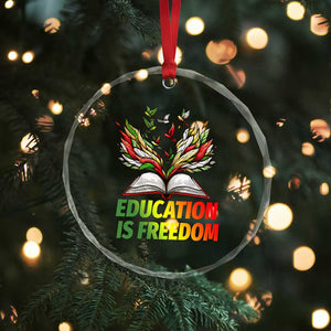 Education Is Freedom Crystal Glass Ornament Inspirational Black Teacher Gift TS12 Print Your Wear