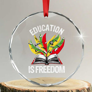 Education Is Freedom Crystal Glass Ornament Teaching Black History Month Books TS02 Transparent Glass 3'' Circle Print Your Wear