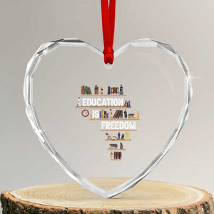 Education Is Freedom Heart Crystal Glass Ornament Black History Month Teacher Black Leaders Figure TS11 Transparent Glass 3'' Heart Print Your Wear