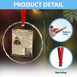 Education Is Freedom Newspaper Crystal Glass Ornament Frederick Douglass Black History Month Gift TS12 Print Your Wear