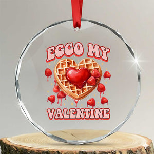Eggo My Valentine Crystal Glass Ornament Funny Romantic Stranger Valentine's Day TS11 Transparent Glass 3'' Circle Print Your Wear