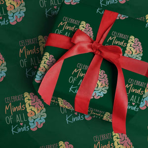 Embrace Neurodiversity Wrapping Paper Roll Celebrate Minds of All Kinds Teacher ASD TS02 Green Print Your Wear