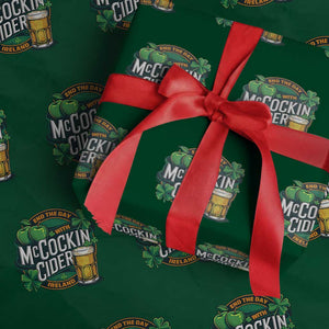 End the Day with McCockin Cider Wrapping Paper Roll Funny Irish Drinking Apple Cider St Patricks Day Adult Humor TS02 Green Print Your Wear