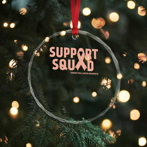 Endometrial Cancer Awareness Crystal Glass Ornament Support Squad Warrior Gift