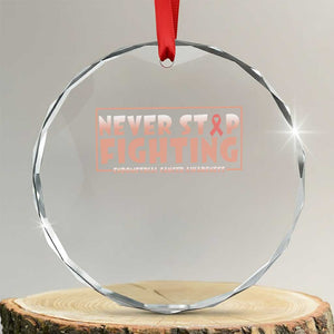 Endometrial Cancer Fighter Crystal Glass Ornament Never Stop Fighting Peach Ribbon
