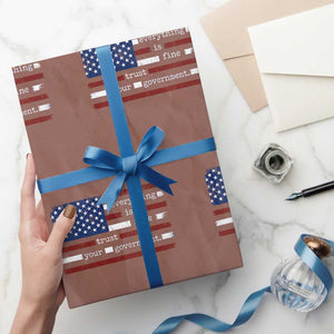 Everything Is Fine Trust Your Government Wrapping Paper Roll Funny Political American Flag TS11 Mocha Print Your Wear
