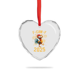 F Caw F 2025 Happy New Year 2026 Heart Crystal Glass Ornament Funny Chicken Rooster TS11 Print Your Wear