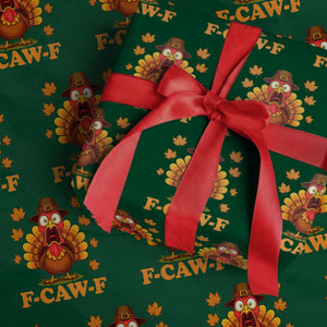 F-Caw-F Funny Turkey Wrapping Paper Roll Happy Thanksgiving Day Autumn Family Dinner TS10 Green Print Your Wear