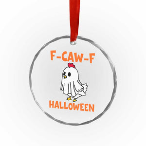 F Caw F Ghost Chicken Costume Crystal Glass Ornament Funny Cute Halloween Poultry Lover TS02 Print Your Wear