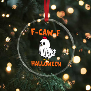 F Caw F Ghost Chicken Costume Crystal Glass Ornament Funny Cute Halloween Poultry Lover TS02 Print Your Wear