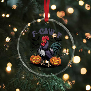 F Caw F Halloween Chicken Skeleton Crystal Glass Ornament Spooky Funny Rooster Meme TS02 Print Your Wear