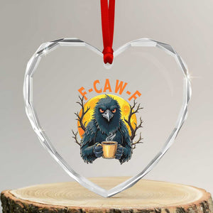 F Caw F Raven Coffee Heart Crystal Glass Ornament Funny Halloween Sarcastic Gothic Bird with Attitude TS02 Transparent Glass 3'' Heart Print Your Wear