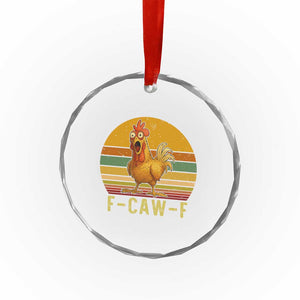 F Caw F Retro Chicken Meme Crystal Glass Ornament Vintage Sunset Poultry Graphic Loud Bird Energy TS02 Print Your Wear