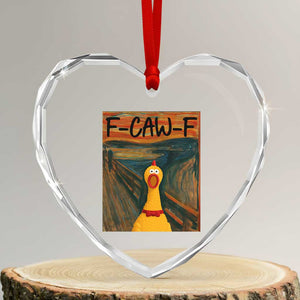 F Caw F Screaming Chicken Heart Crystal Glass Ornament Funny Fawk Off Meme TS10 Transparent Glass 3'' Heart Print Your Wear