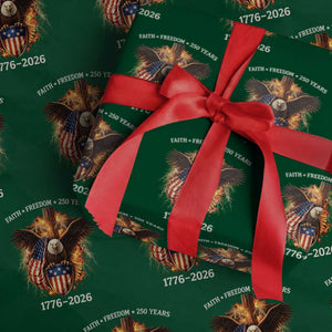 Faith Freedom 250 Years Wrapping Paper Roll Christian USA Independence 1776 2026 Bald Eagle TS11 Green Print Your Wear