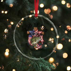 Faith Freedom Fishing Crystal Glass Ornament 250 Years Of Christian Fish Hunting TS12 Print Your Wear