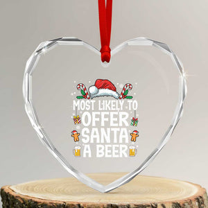Family Matching Christmas Heart Crystal Glass Ornament Most Likely To Christmas To Offer Santa A Beer TS10 Transparent Glass 3'' Heart Print Your Wear