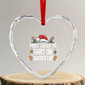 Family Matching Christmas Heart Crystal Glass Ornament Most Likely To Fart On Santa's Lap TS10 Transparent Glass 3'' Heart Print Your Wear
