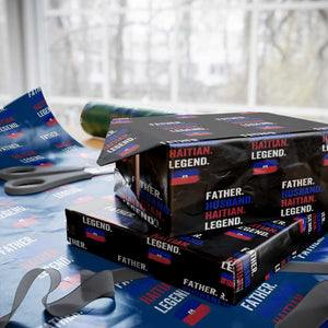 Father Husband Haitian Legend Wrapping Paper Roll Distressed Haiti Flag Dad Gift Father's Day TS02 Black Print Your Wear