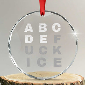 Fck Ice Crystal Glass Ornament Chinga La Migra Subtle FDT TS10 Transparent Glass 3'' Circle Print Your Wear
