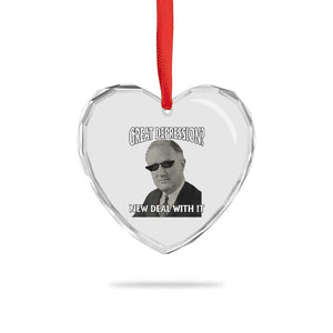 FDR Great Depression Deal With It Heart Crystal Glass Ornament Funny History Meme