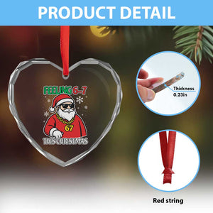 Feeling 67 This Christmas Heart Crystal Glass Ornament Funny Cool Santa Six Seven Meme Holiday TS02 Print Your Wear