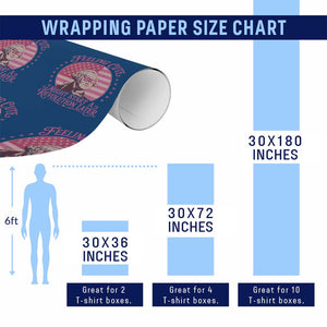 Feeling Cute Might Start A Revolution Later Wrapping Paper Roll George Washington 4th of July