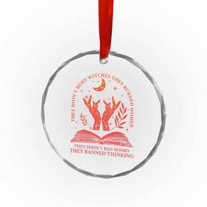 Feminist Witch Crystal Glass Ornament They Didnt Burn Witches Women Halloween Feminism TS10 Print Your Wear